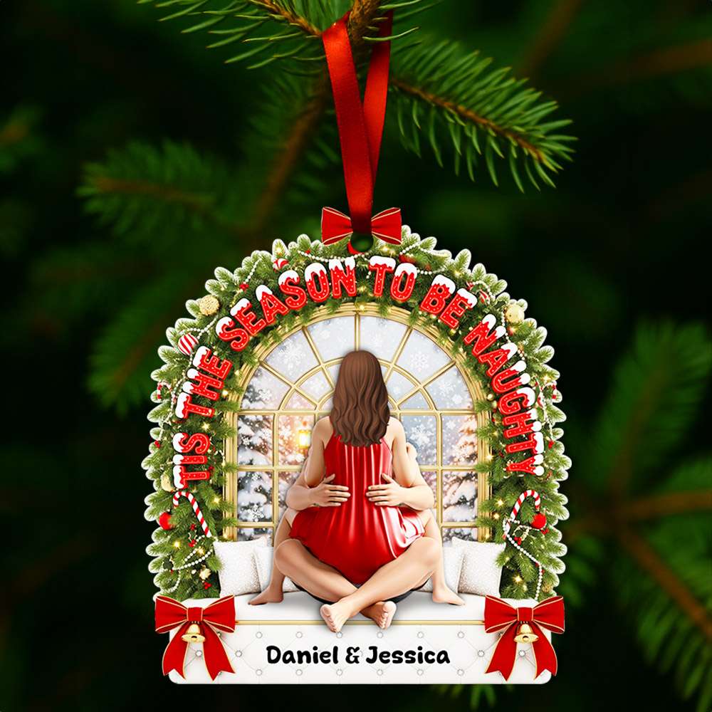 Tis The Season To Be Naughty - Personalized Christmas Ornament For Couples - Image 4