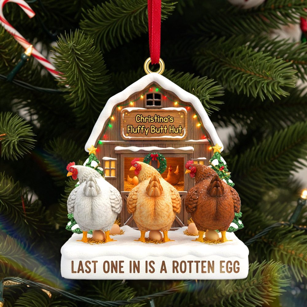 Last One In Is A Rotten Egg - Personalized Chicken Farm Acrylic Ornament - Custom Gift For Farmers And Chicken Lovers - Image 2