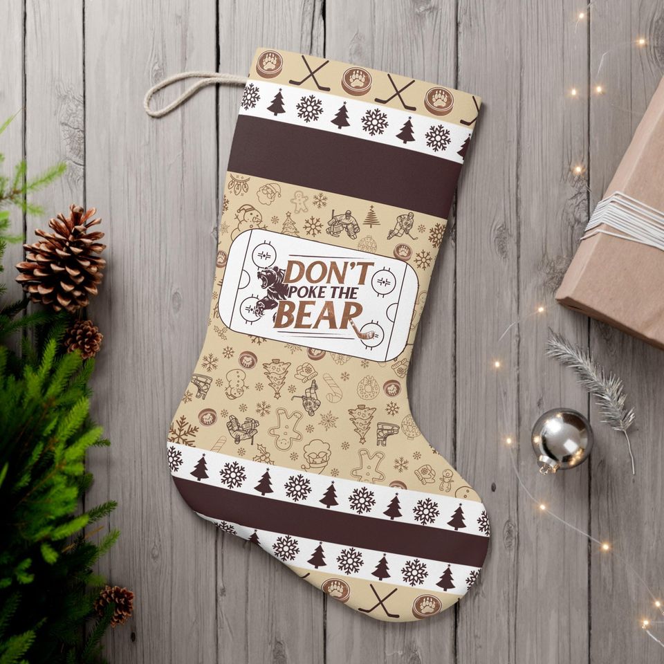 Festive 'Don'T Poke The Bear' Christmas Stocking – Perfect Holiday Decor & Gift!