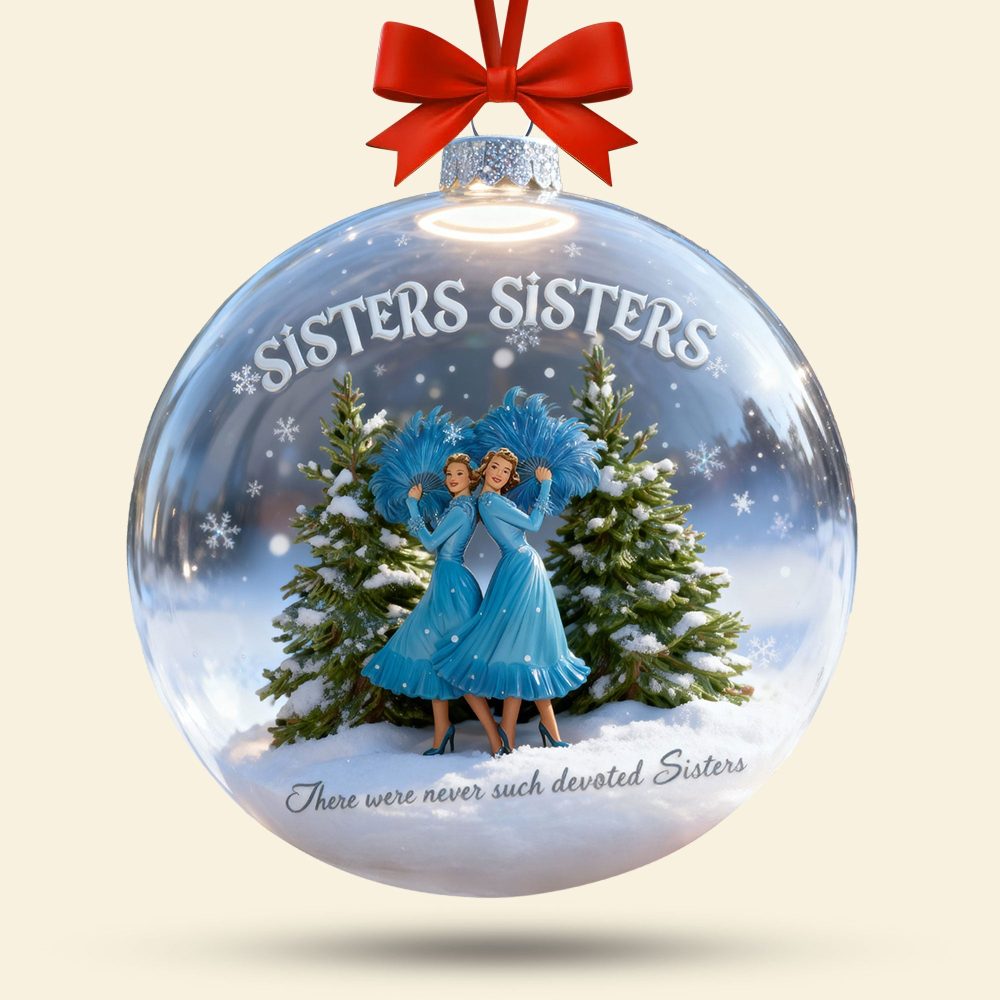 Sisters, Sisters - Celebrate Your Bond! - Personalized Christmas Ornament - Gift For Sisters, Family, Friends - Image 2