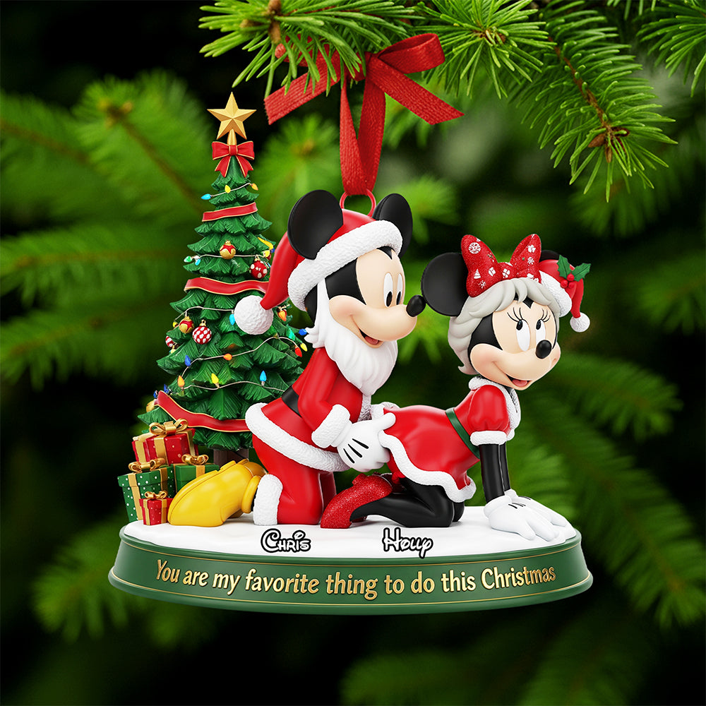 You Are My Favorite Thing To Do This Christmas - Naughty Claus Couple Ornament - Personalized Gift For Couples, Friends, And Christmas Lovers