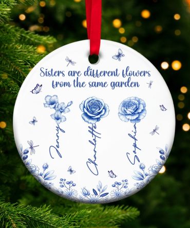 Sisters Are Different Flowers - Personalized Birth Month Flowers Ceramic Ornament For Besties