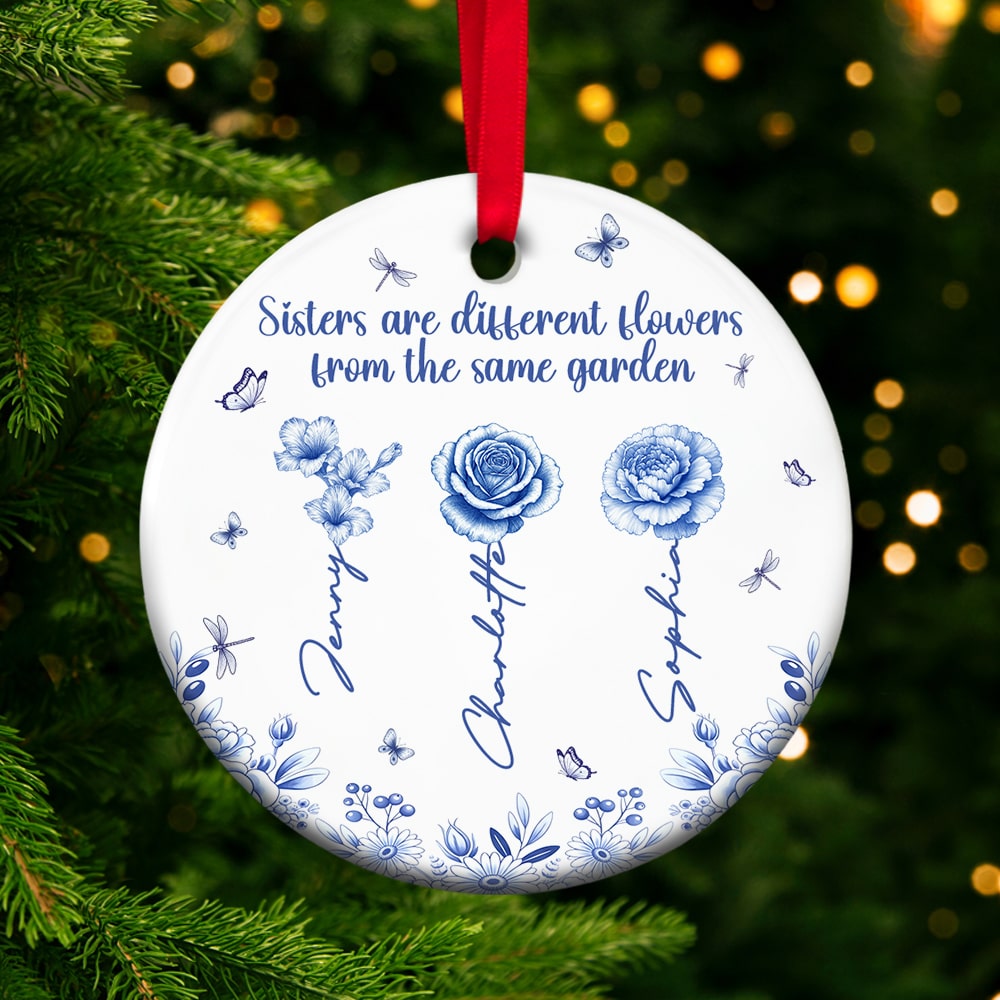 Sisters Are Different Flowers - Personalized Birth Month Flowers Ceramic Ornament For Besties