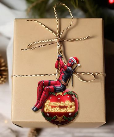 I Came In Like A Christmas Ball - Funny Wrecking Ball Ornament - Personalized Gift For Everyone