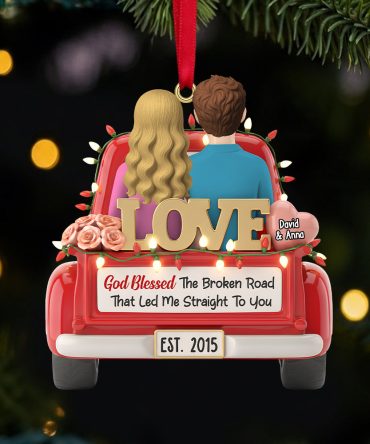 God Blessed The Broken Road Personalized Christmas Ornament - Unique Gift For Couples