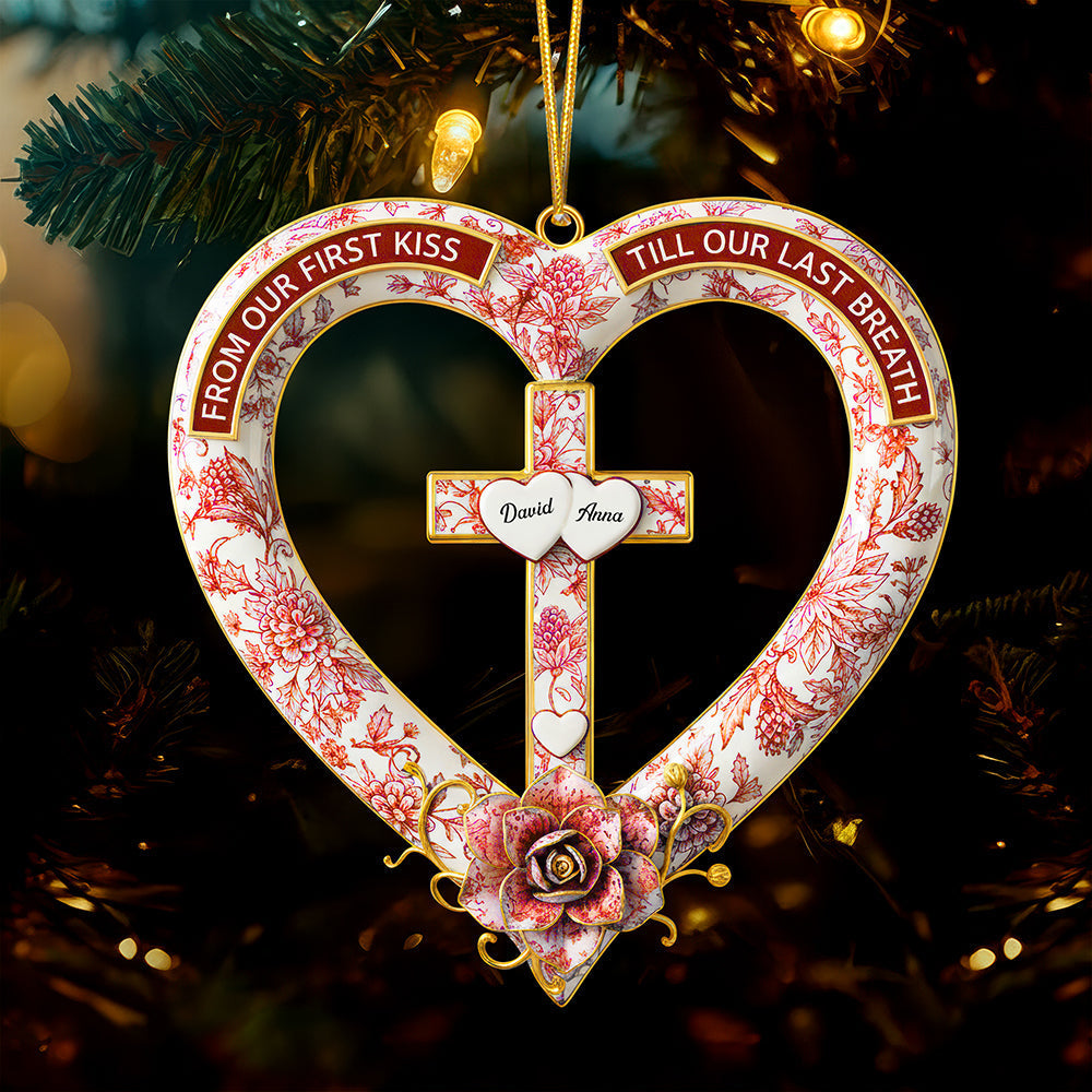 From Our First Kiss Till Our Last Breath - Personalized Christmas Ornament For Couples