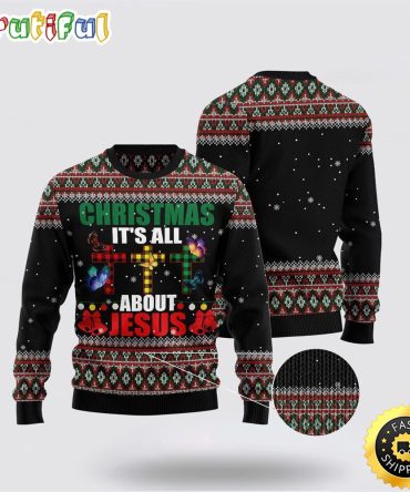 Butterfly All About Jesus Ugly Christmas Sweater Gifts For Christian Families