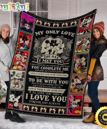 Mickey Mouse Blanket Mickey & Minnie Fleece Blanket My Only Love The Day I Met You