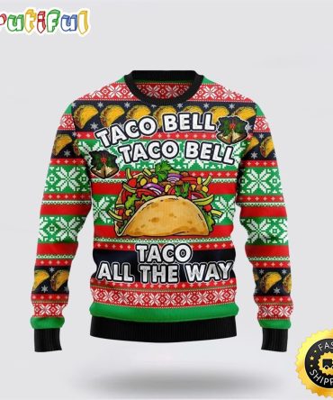 Taco Bell Ugly Christmas Sweater Christmas Gift For That Everyone Will Love