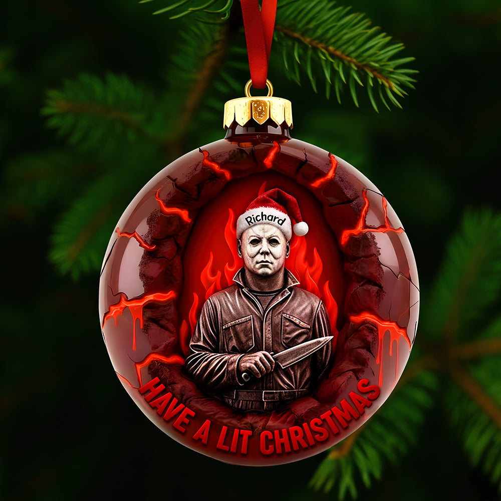 “Have A Lit Christmas!” - Horror Fire Christmas Ornament - Personalized Gift For Horror Fans
