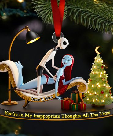 You'Re In My Inappropriate Thoughts All The Time - Funny Couple Christmas Ornament - Personalized Gift For Couples, Friends, And Loved Ones
