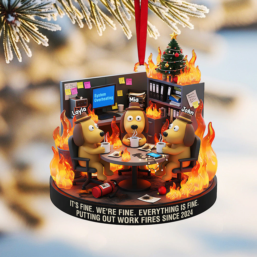 It'S Fine, We'Re Fine - Personalized Coworker Dog Meme Acrylic Ornament - Custom Gift For Colleagues, Friends, And Pet Lovers - Image 2