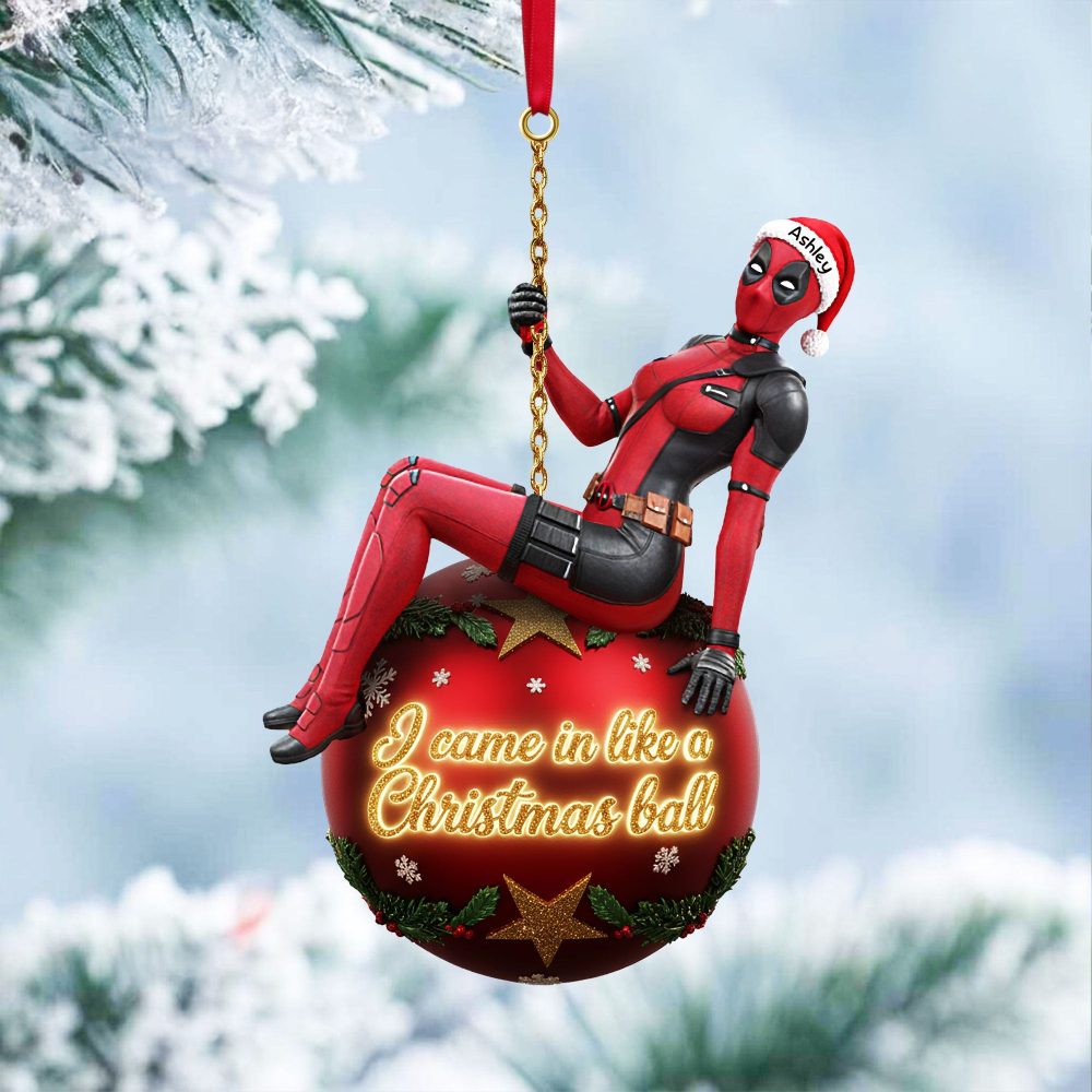 I Came In Like A Christmas Ball - Funny Wrecking Ball Ornament - Personalized Gift For Everyone - Image 5