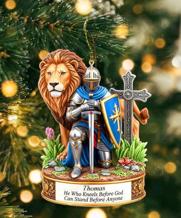 He Who Kneels Before God Can Stand Before Anyone - Personalized Kneeing Knight Acrylic Ornament - Gift For Him/Her/Family/Friends