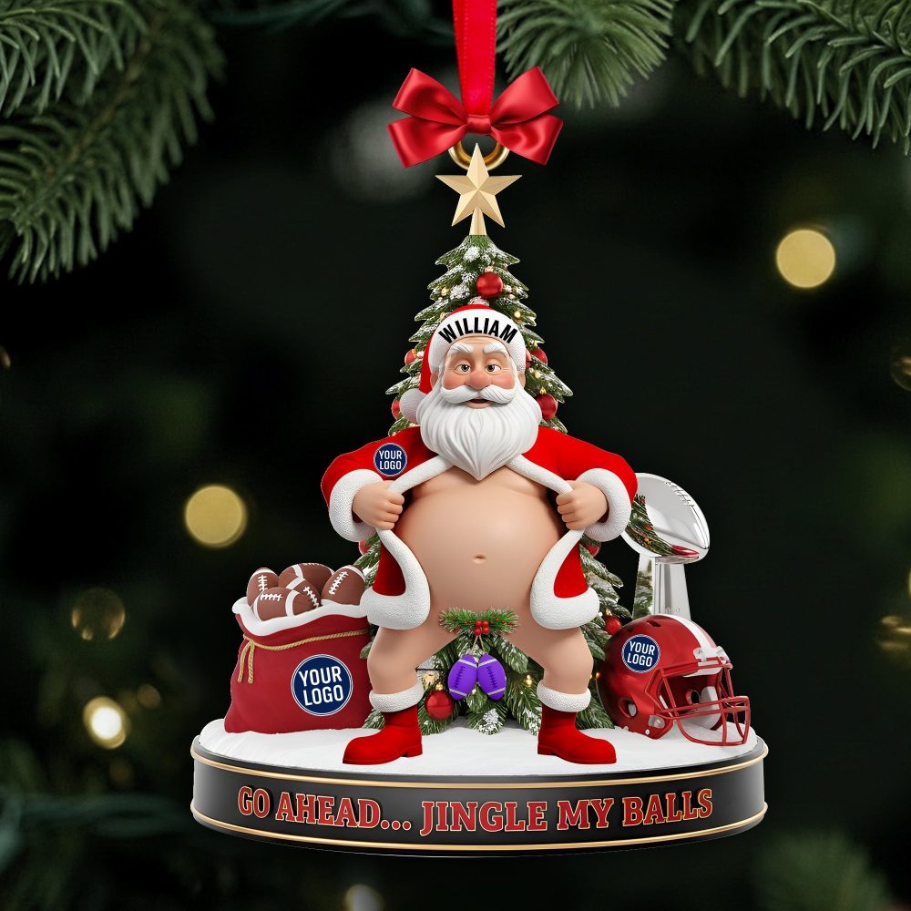 Go Ahead... Jingle My Balls! Personalized Santa Christmas Ornament - A Fun Gift For True Fans