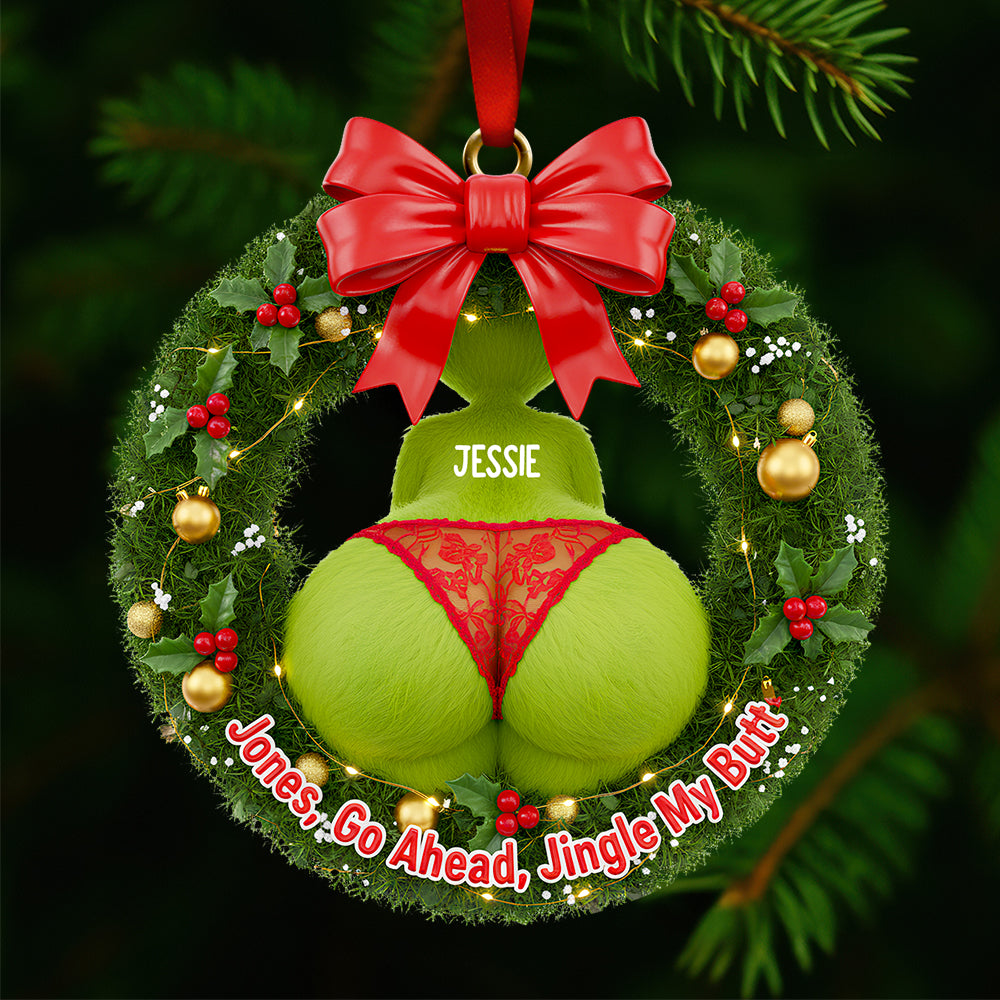 “Jessie, Go Ahead, Jingle My Bells” – Funny Personalized Christmas Wreath Ornament For Couples - Image 3