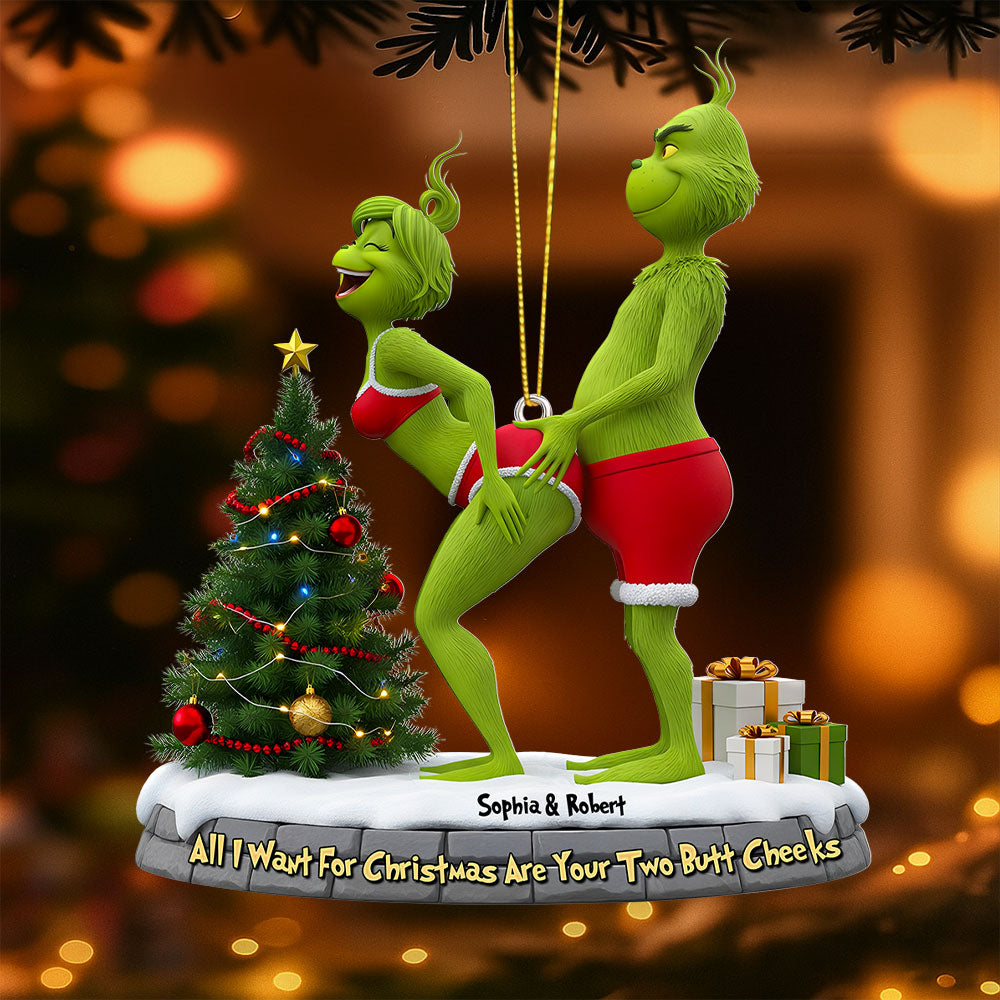 All I Want For Christmas Are Your Two Butt Cheeks - Personalized Naughty Green Couple Ornament