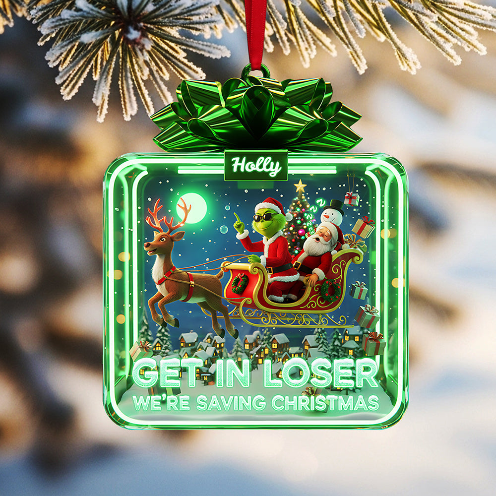 Get In Loser, We'Re Saving Christmas - Personalized Christmas Acrylic Ornament - Image 2