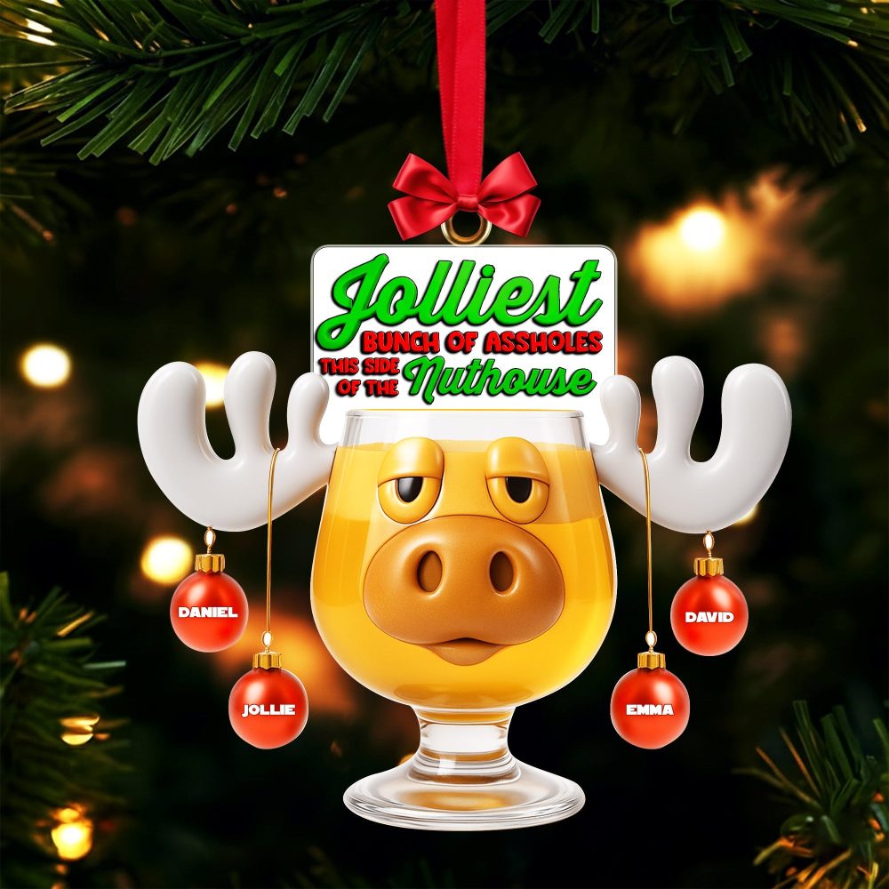 Jolliest Bunch Of Assholes - Personalized Christmas Moose Ornament For Family & Friends