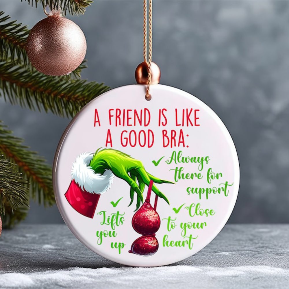 Gifts For Friends Christmas Ceramic Ornament A Friend Is Like A Good Bra 01Acxx260924 - Image 2
